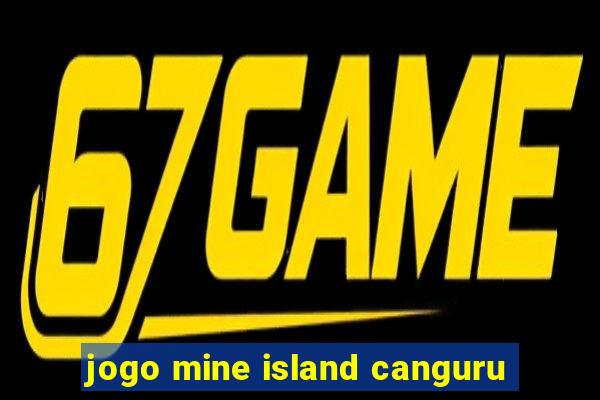 jogo mine island canguru